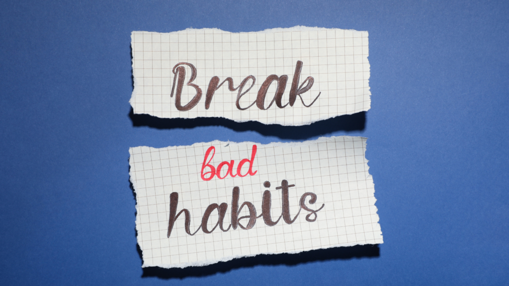 Break bad habits post