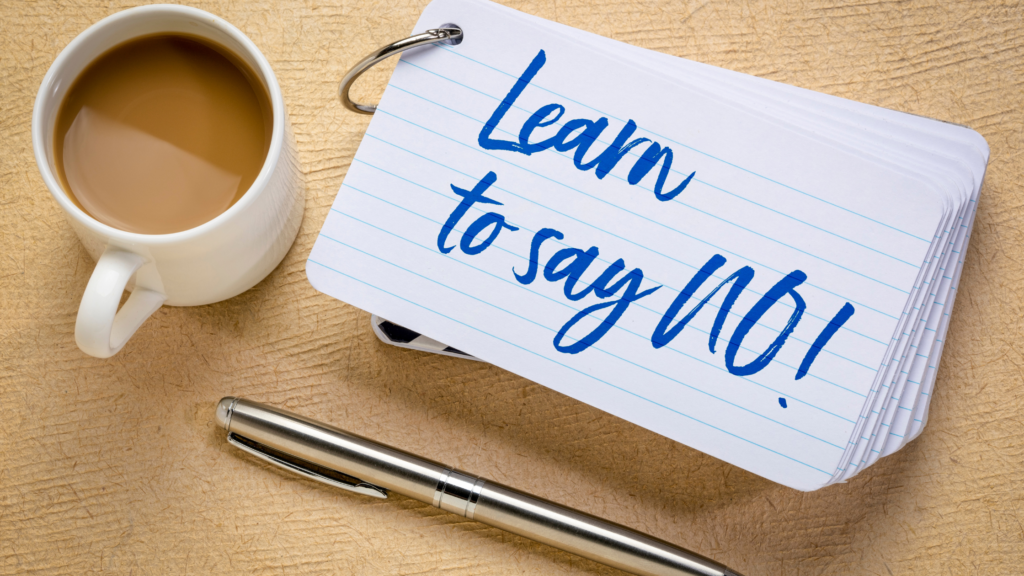 a post saying Learning to say NO